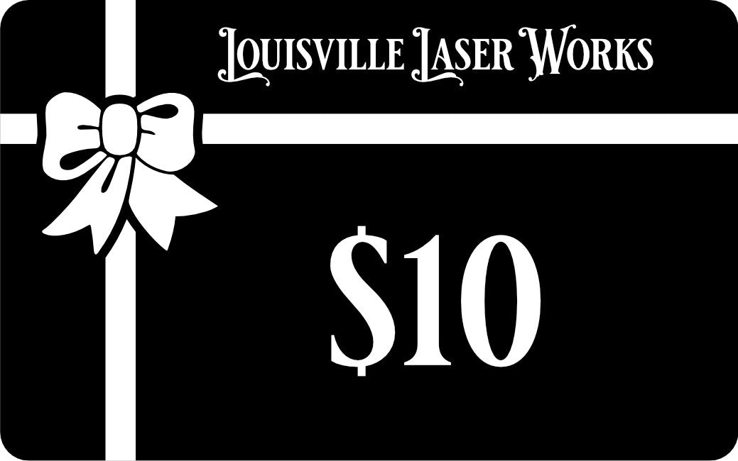 Louisville Laser Works Gift Card