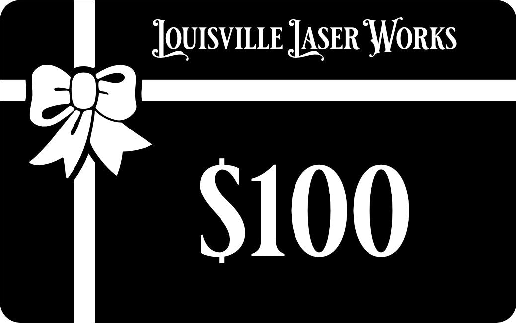 Louisville Laser Works Gift Card