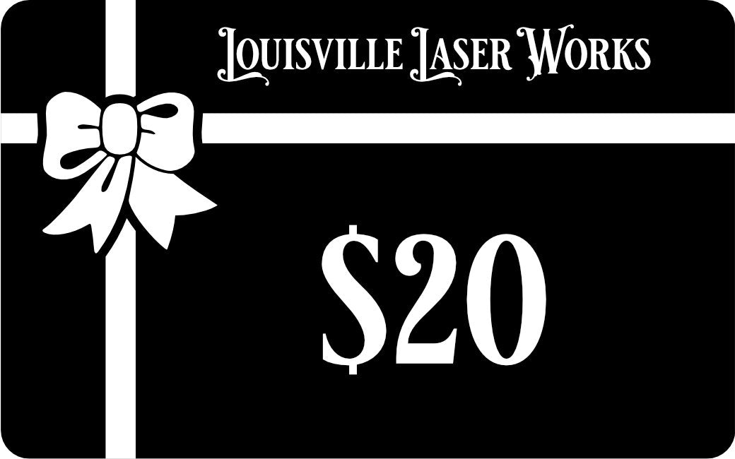 Louisville Laser Works Gift Card