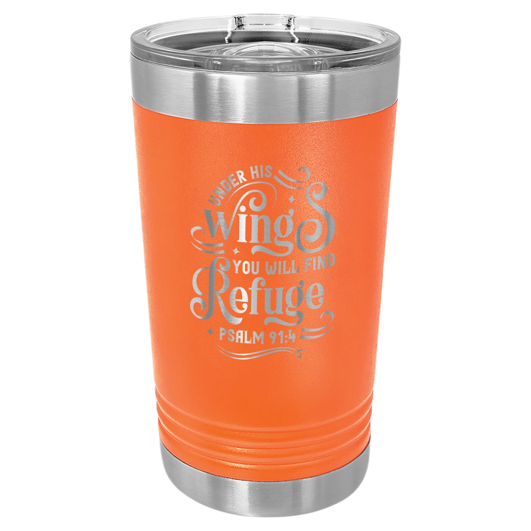Under His Wings You Will Find Refuge - 16oz Stainless Steel Pint Glass