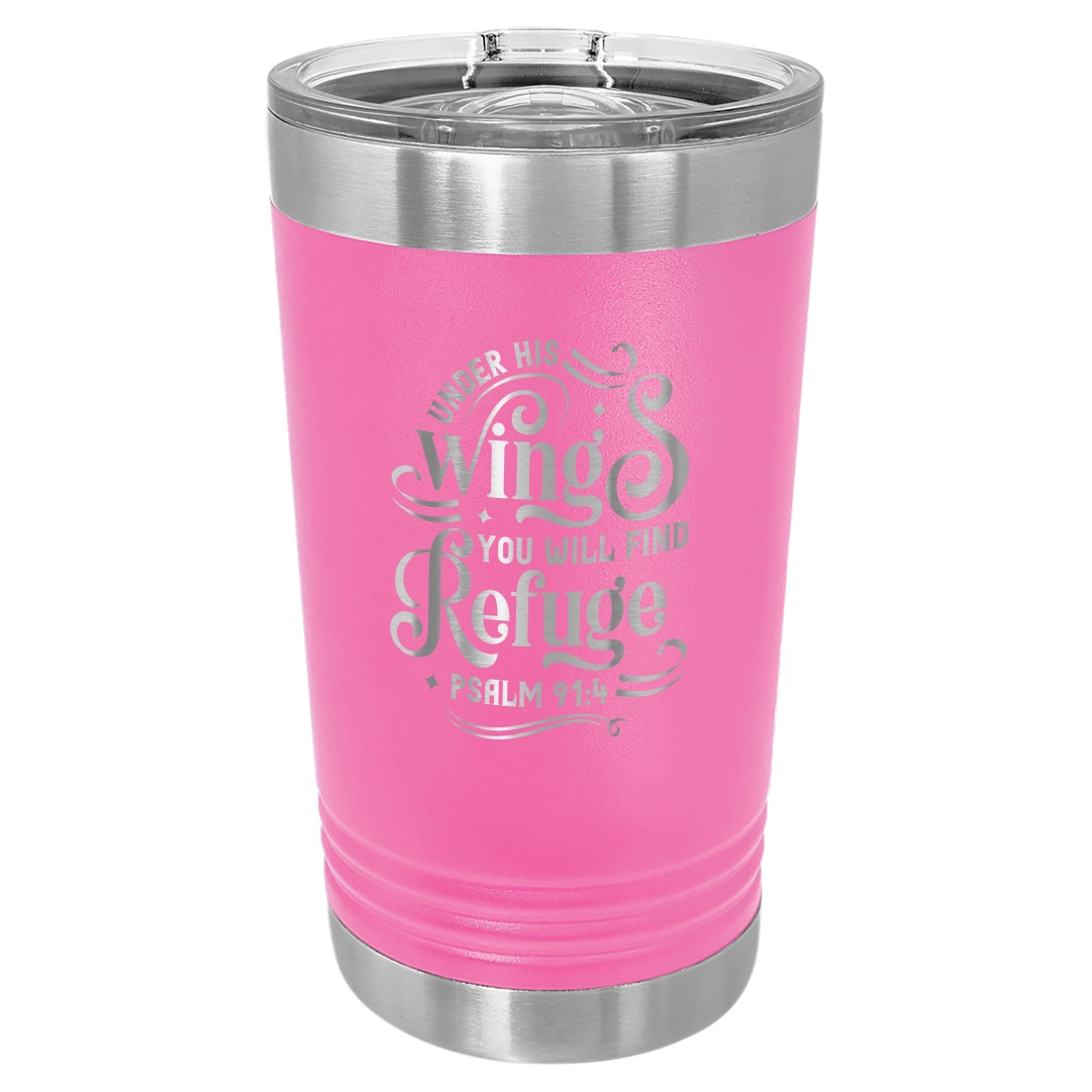 Under His Wings You Will Find Refuge - 16oz Stainless Steel Pint Glass