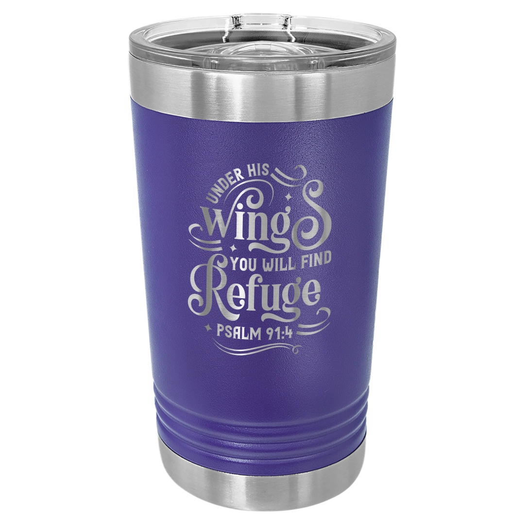 Under His Wings You Will Find Refuge - 16oz Stainless Steel Pint Glass