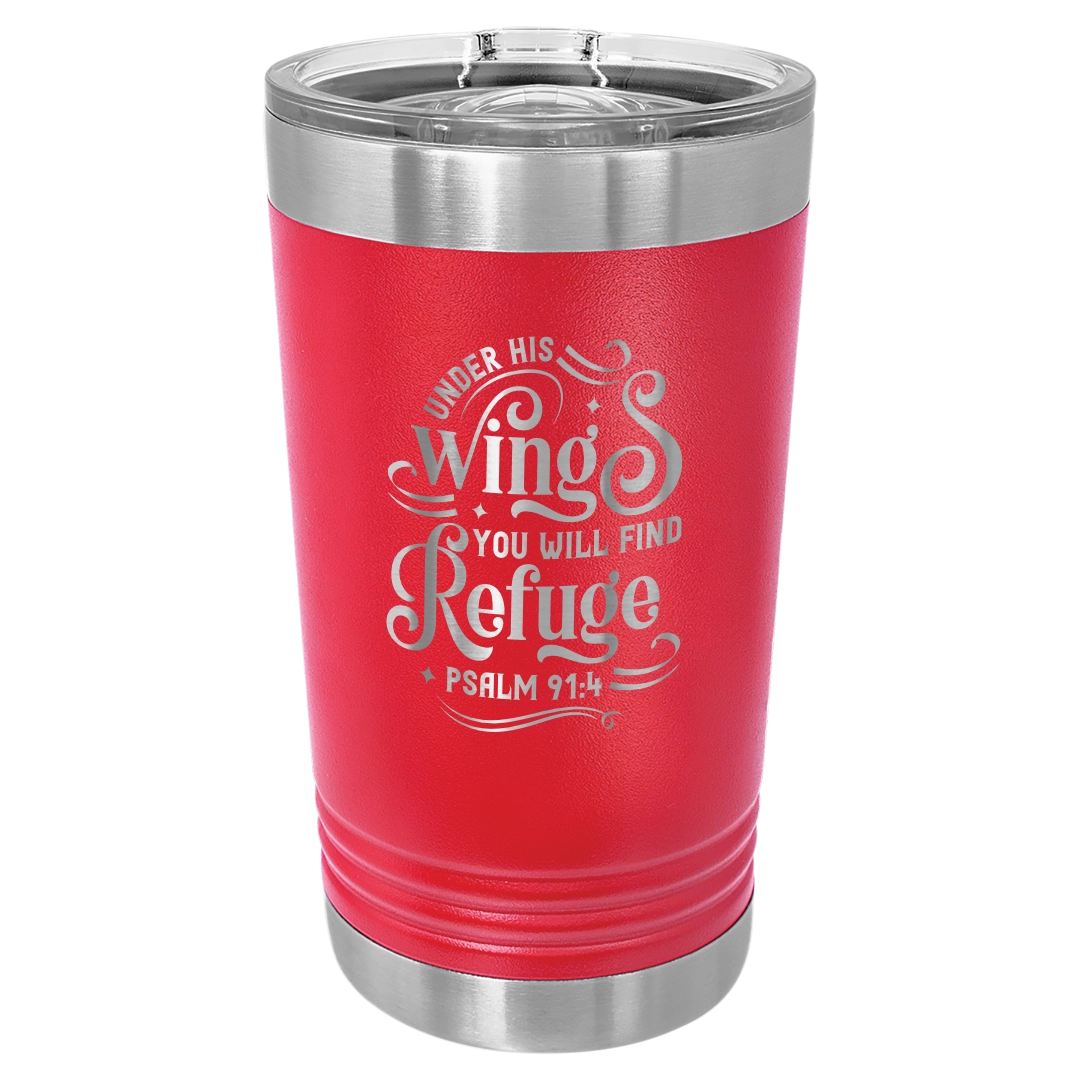 Under His Wings You Will Find Refuge - 16oz Stainless Steel Pint Glass
