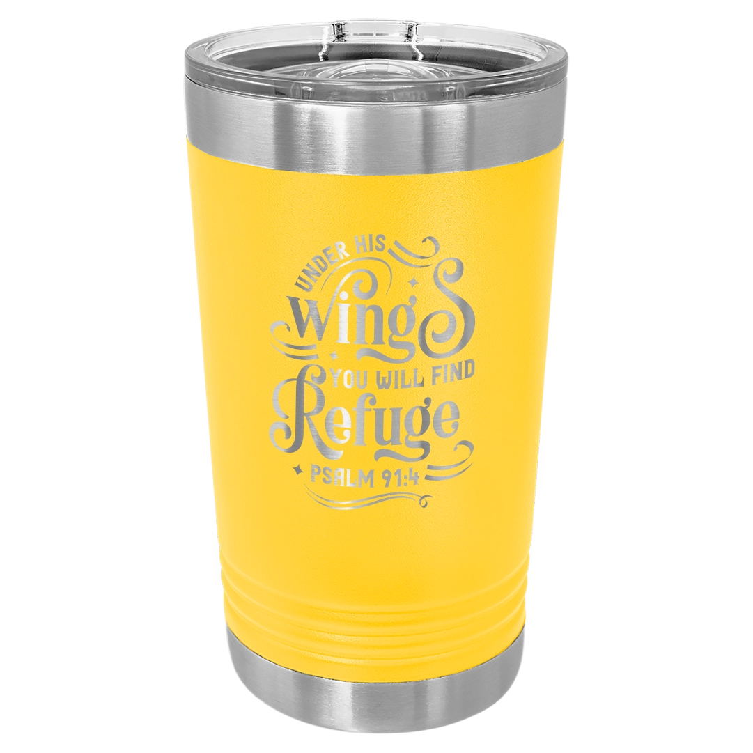 Under His Wings You Will Find Refuge - 16oz Stainless Steel Pint Glass