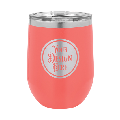 12oz Stainless Steel Wine Tumbler - Custom Laser Engraved