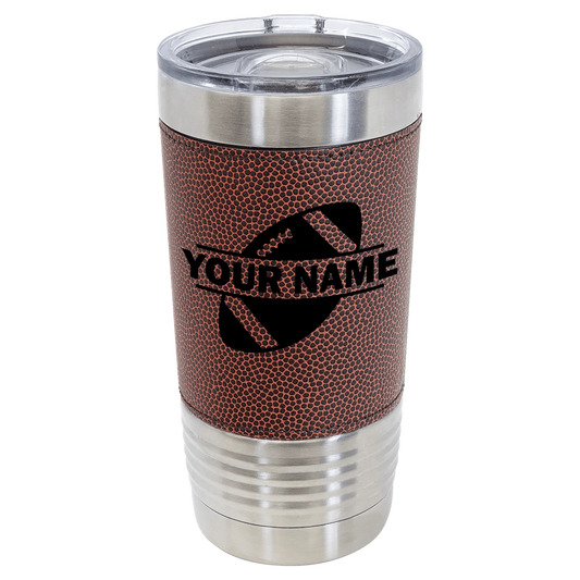 Personalized Football Name - 20oz Stainless Steel with Football Leatherette Tumbler