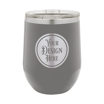 12oz Stainless Steel Wine Tumbler - Custom Laser Engraved