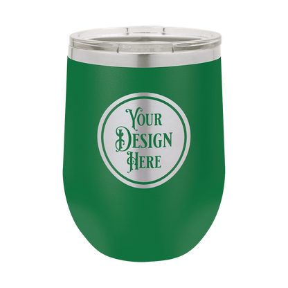 12oz Stainless Steel Wine Tumbler - Custom Laser Engraved