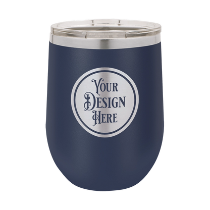 12oz Stainless Steel Wine Tumbler - Custom Laser Engraved