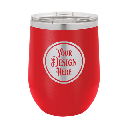 12oz Stainless Steel Wine Tumbler - Custom Laser Engraved