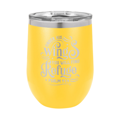 Under His Wings, Psalm 91:4 - 12oz Stainless Steel Wine Tumbler